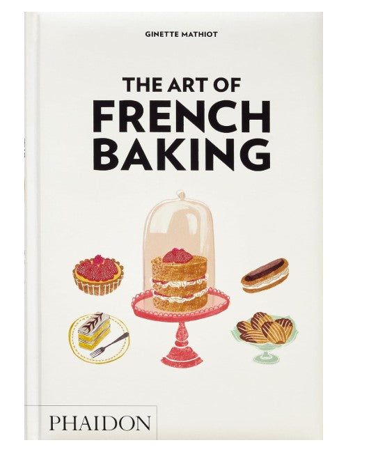 The Art of French Baking