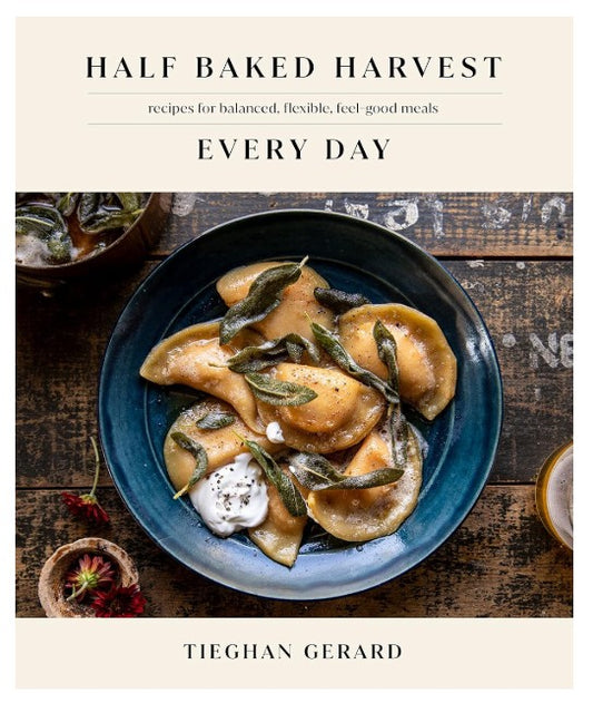 Half Baked Harvest - Every Day