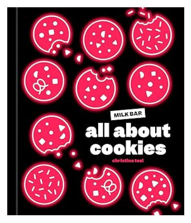 Milk Bar - All About Cookies